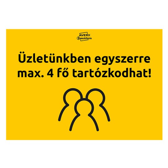Üzletünkben egyszerre max. 4 fő tartózkodhat! feliratú címke